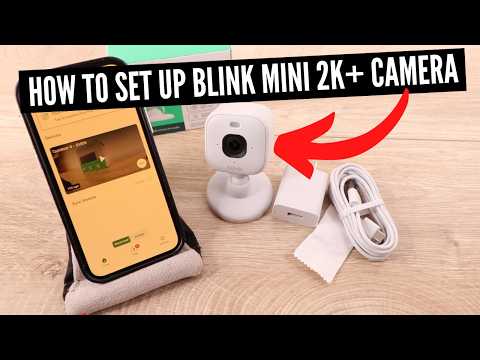 How To Set Up Blink Mini 2K+ Security Camera