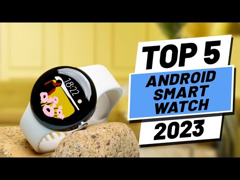 Top 5 BEST Android Smartwatches of [2023]