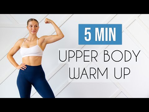 5 MIN UPPER BODY WARM UP ROUTINE – total upper body warm up