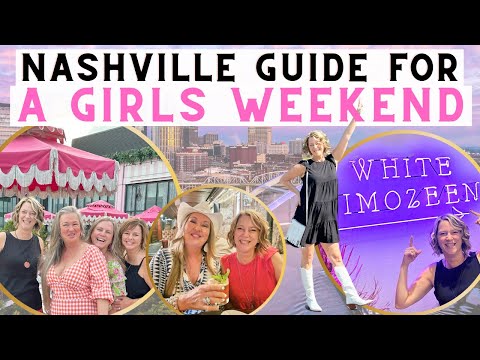 Visit Nashville Tips: Things to Do / Girls Weekend / First Time / Bachelorette Ideas Too