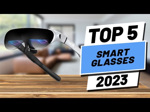 Top 5 BEST Smart Glasses of (2023)