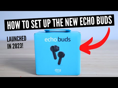 How To Set Up Echo Buds (New 2023 Version!)