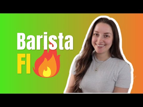 Barista FI | The FIRE Movement Series