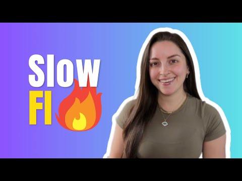 Slow FI | The Path I'm Pursuing | The FIRE Movement Series