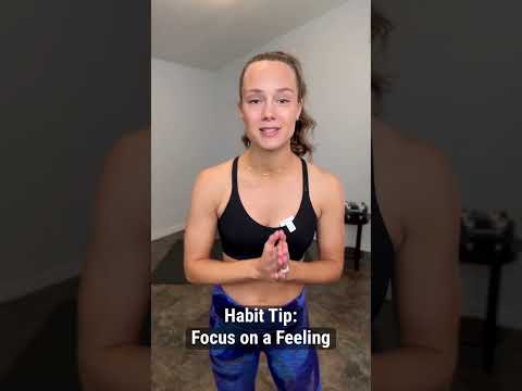 This habit tip has the power to change your fitness! How do you want exercise to make you feel?