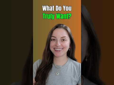 What Do You Truly Want?
