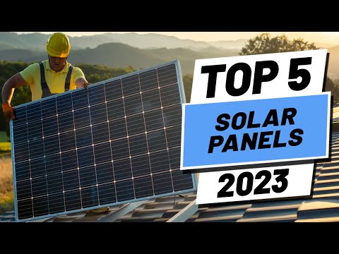 Top BEST Solar Panels of (2023)