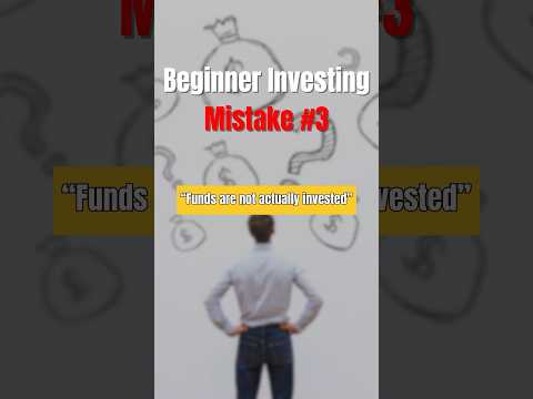 Beginner #Investing Mistake 3 – Funds Are Not Actually Invested