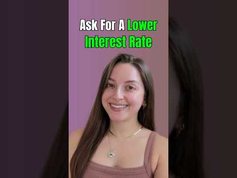 Ask For A Lower #InterestRate