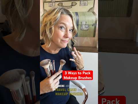 Pack Makeup Brushes: 3 Ways #traveltipsandtricks