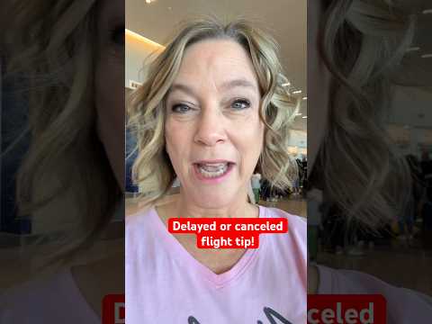 Delayed Flight or Canceled Flight Travel Tip #travel