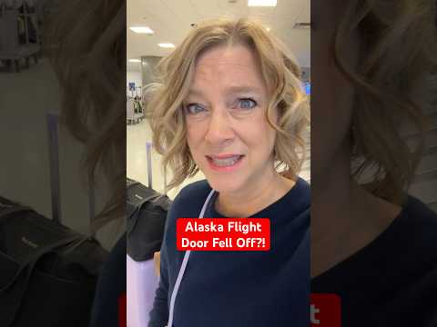 Alaska Airlines Flight Door Fell Off: 3 Travel Tips
