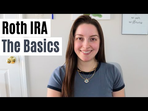 Roth IRA: The Basics | Simple and Easy to Understand