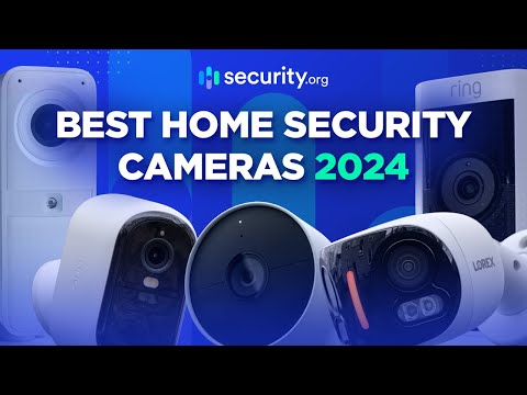 The Best Home Security Cameras of 2024: Which Cams Made Our List?