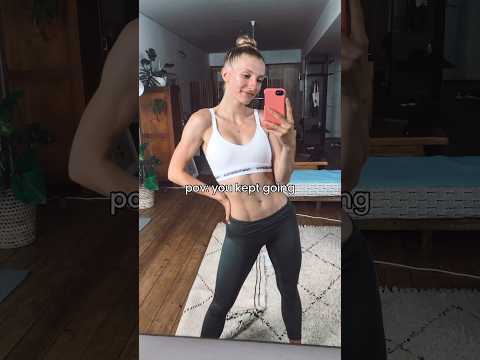 pov: you kept going #fitnesstransformation