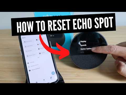 How To Factory Reset Amazon Echo Spot