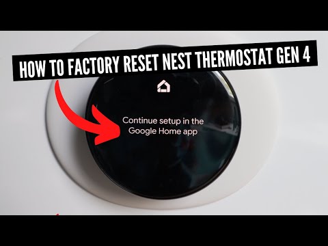 How To Factory Reset Google Nest Thermostat 4th Generation