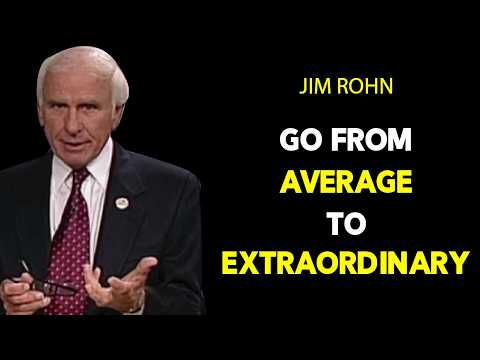 How to go From Average to Fortune | Jim Rohn