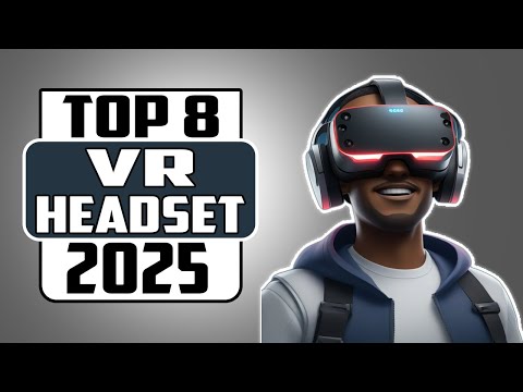 Top 8 Best VR Headsets 2025 Are They Worth the Hype?