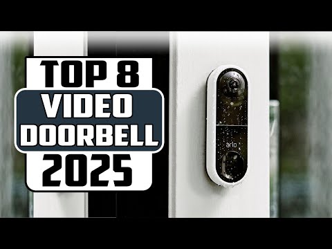 Smarter, Safer, Better Top 8 Best Video Doorbells in 2025