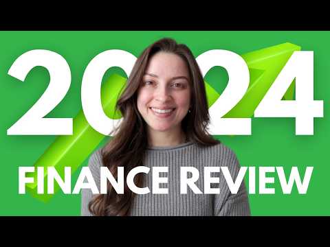 My 2024 Finance Review | The Power of Investing and Small, Consistent Action