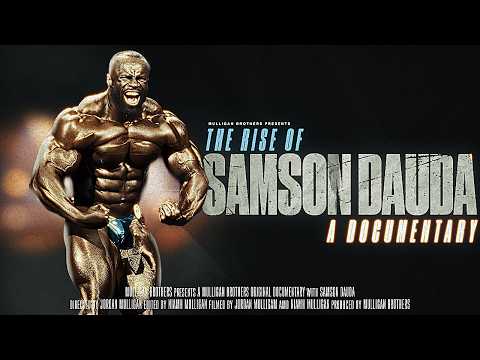 The Dark Road To Mr. Olympia: The Story Of Samson Dauda | DARE TO DREAM [ 4K ]