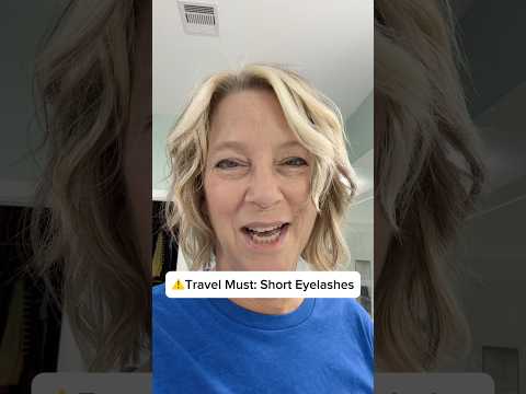 ✈️ Travel Tips for Short Eyelashes Short #over40women #traveltips