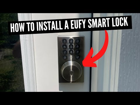 How To Install Eufy Smart Lock