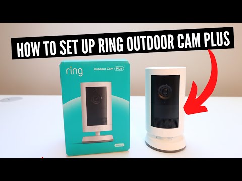 How To Set Up Ring Outdoor Cam Plus