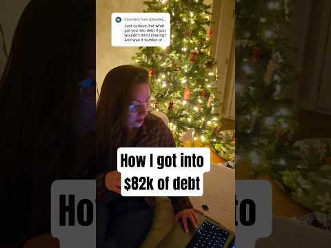 How I got into over $82k of debt
