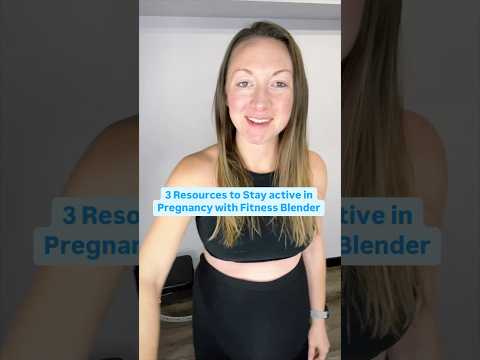 3 Ways to Workout with Fitness Blender During Pregnancy