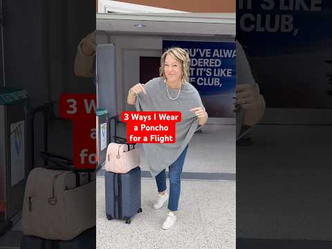 Poncho Travel Outfit: 3 Ways to Wear it for a Flight #travelhacks #traveloutfit