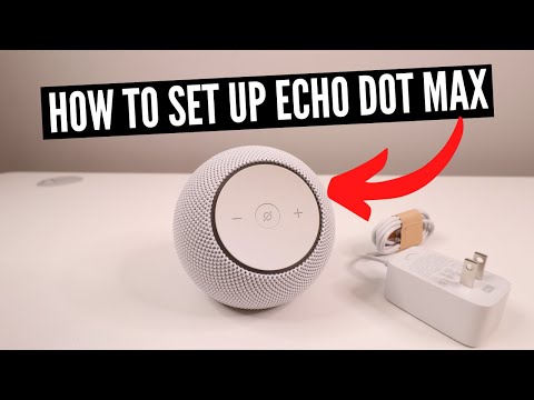 How To Set Up Echo Dot Max