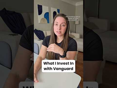 What I invest in with Vanguard  #invest #vanguard #investingforbeginners