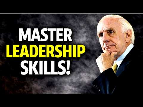 How to Master the Art of Leadership | Jim Rohn