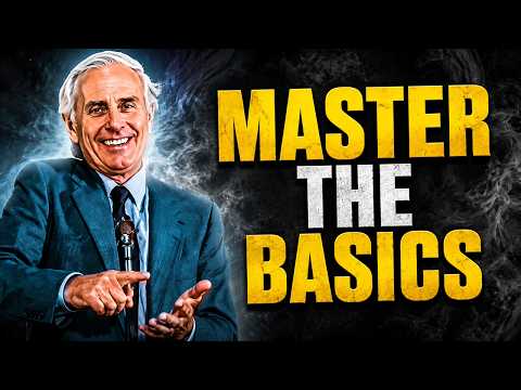 Master the Basics of Life and Success | Jim Rohn