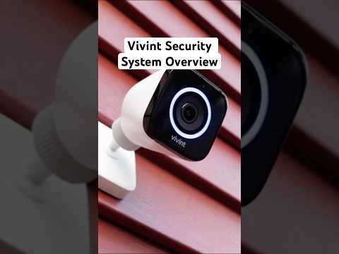 Vivint Security System & Camera Overview