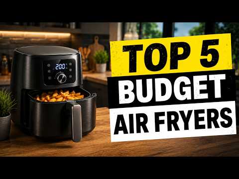 Top 5 BEST Budget Air Fryers (2026) | Don't Buy Until You Watch!