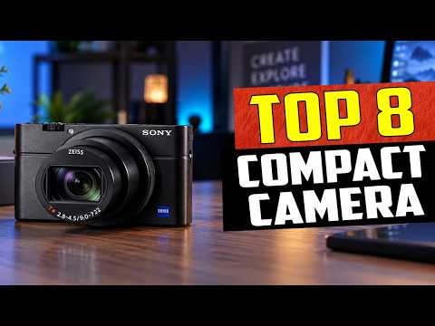 8 Best Compact Cameras in 2027 Top Picks for Travel, Vlogging & More