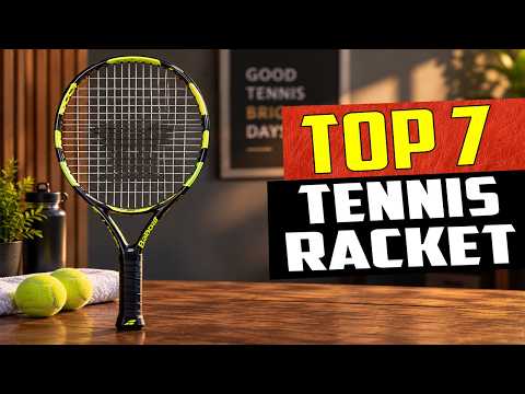 Top 7 BEST Tennis Rackets In 2027 Don't Buy Until You Watch This!