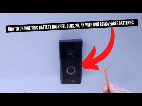 How To Charge A Ring Battery Doorbell With A Non Removable Battery, Ring Doorbell Plus, 2K & 4K