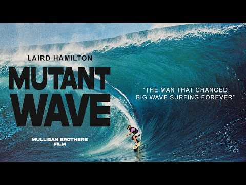 The True Story of the Man Who Rode the Impossible: Laird Hamilton Documentary