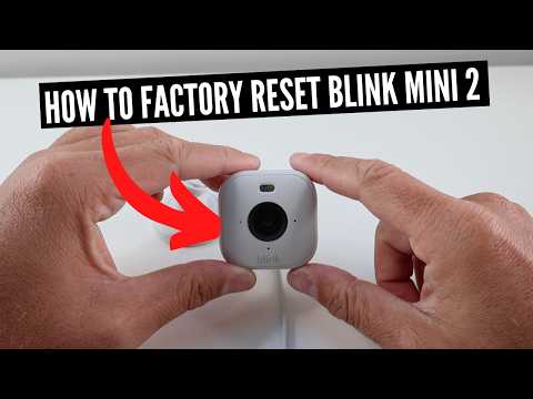 How To Factory Reset Blink Mini 2 Security Camera