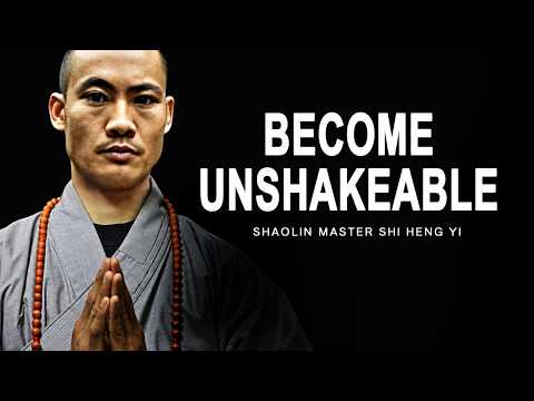 SHAOLIN MASTER (MUST WATCH) Become Unshakeable – Shi Heng Yi